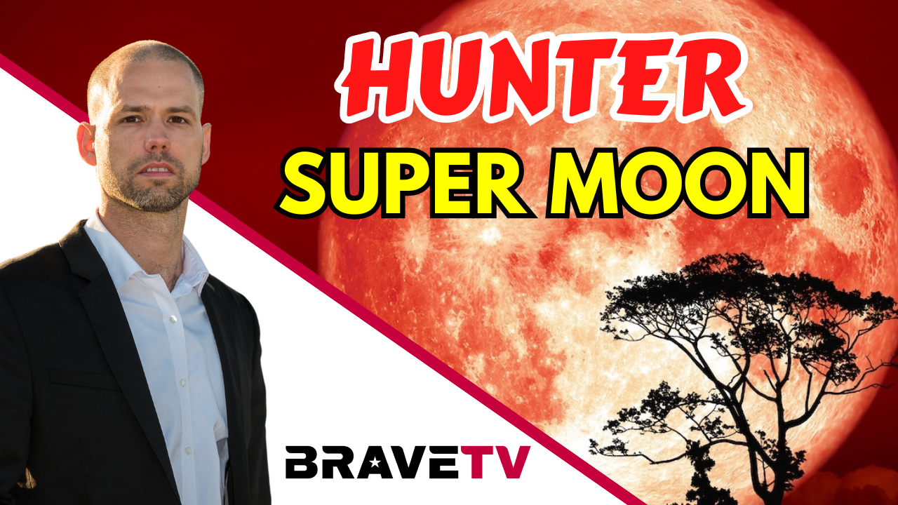 Brave TV – Oct 25, 2023 – The Hunters Become the Hunted – Hunter Super Moon – Parasites Partying & Scattering