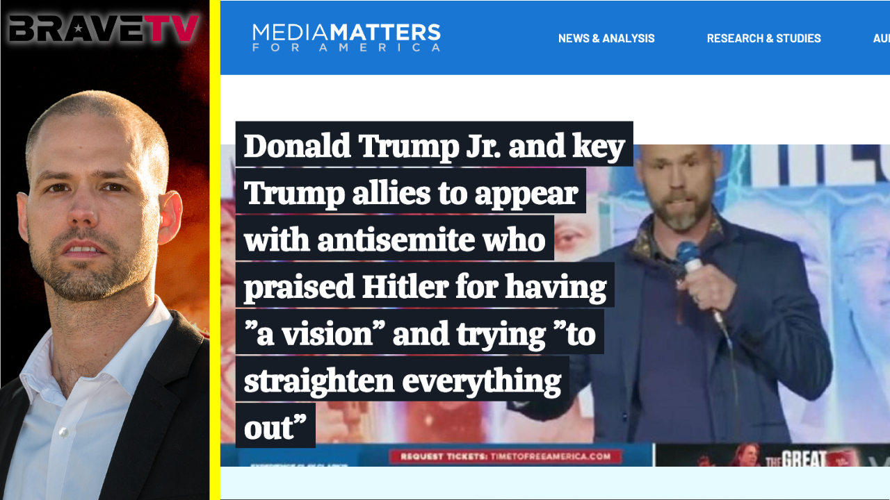 Brave TV – Aug 23, 2023 – Media Matters ATTACKS Me! The Hit Piece Calling Me an Anti-Semite