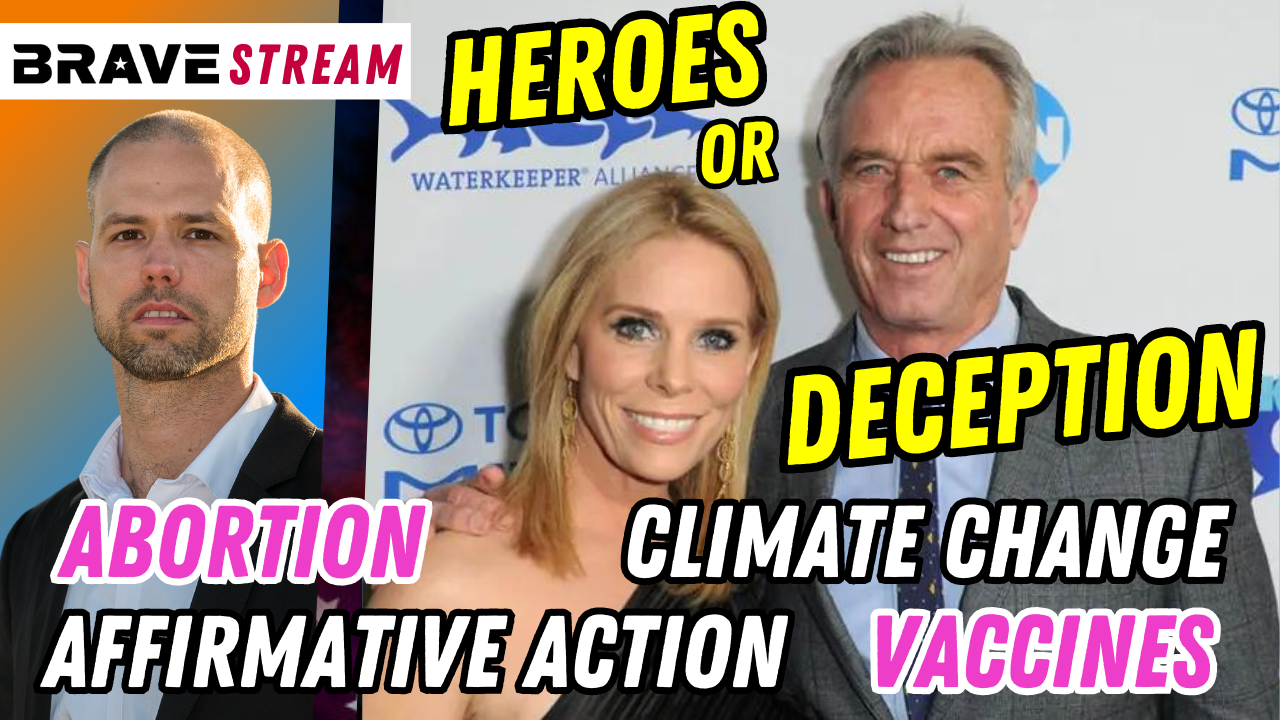 Brave TV STREAM – July 5, 2023 – RFK Jr & Cheryl Hines American Heroes or Deep State Deception